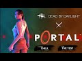 Dead By Daylight: Portal 2 Lobby Music (Fan Made)