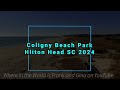 Hilton Head South Carolina 4 -  Coligny Beach Park 2024!