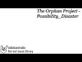 The Orphan Project - Possibility Disaster | indiebandradio: lost music library