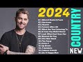 Greatest Hits New Country Music - Country Music 2024 - Kane Brown, Chris Stapleton, Luke Combs....