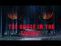 The House In The Forest by Tony Walker