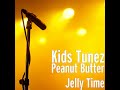 Peanut Butter Jelly Time