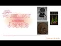 Summer Jewels!