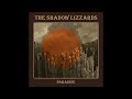 The Shadow Lizzards - Paradise (full Album 2024)