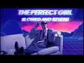 Mareux - The Perfect Girl [The Motion Retrowave Remix] (slowed/reverb/extended/Bxfv- edit)