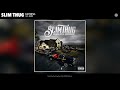 Slim Thug - Faithful (Official Audio) (feat. Z-Ro)