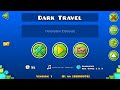 ''Dark Travel'' 100% (XXL Hard Demon) by JonathanGD | Geometry Dash [2.11]