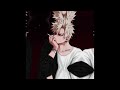 Bakugou - brooklynbloodpop [Edit Amv]