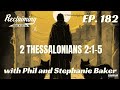 Reclaiming the Faith Podcast 182 - 2 Thessalonians Chapter 2:1-5