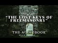 “The Lost Keys Of Freemasonry” by Manly P. Hall - Full Audiobook