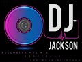 @jackSonFury - EXCLUSIVE MIX #10_(DJ JACKSON)