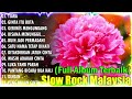 Malaysia Slow Rock Leganda✨Koleksi Lagu Jiwang Rock 80an dan 90an💫Lagu Malaysia Melayu