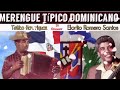 Merengue Típico Dominicano Tatico Henrriquez Y Eladio Romero Santos Acordeón y Cuerdas