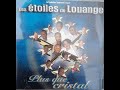 Les Étoiles De Louanges - Plus Que Cristal 2005 CD (Album Complet)