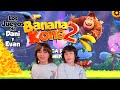 Un Tsunami de Bananas nos alcanza!! Dani y Evan en Banana Kong