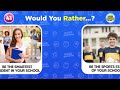 Would You Rather...? HARDEST School Choices You'll Ever Make 🏫😳 Quiz Kingdom
