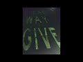 Ahead Way Give (Full EP)