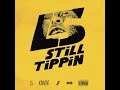 Still Tippin