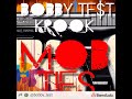 Mob Ties- Bobby Te$t  X KROOK by 💎🪳 Bobby Te$t