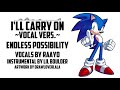 Endless Possibility VOCAL REMIX | ~I'll Carry On~ Sonic Unleashed (Ft. Raayo)