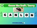 Can You Guess the Fruit or berry if the letters? ✅🍓| Easy, Medium, Hard, Quiz Show
