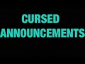 Cursed SCR Announcements part 13