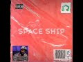 Nimi25 - SPACE SHIP (Freestyle)