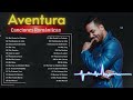 Aventura Mix 2024 🎶 Mix Aventura Éxitos Sus Mejores Románticas 🎶 Mix Bachatas 2024 🎶