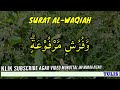 SURAT AL WAQIAH MERDU PENENANG HATI DAN PIKIRAN SURAT AL WAQIAH 7X SYAHDU MERDU PELANCAR REZEKI