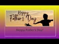 Message to everyone for Father’s Day!