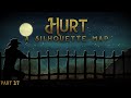 [map call] HURT: 48hr SILHOUETTE MAP [full] [backups open]