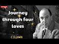 Journey through four loves -  C.S. Lewis