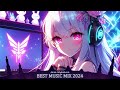 Best Nightcore Gaming Mix 2024 ♫ Gaming Music Mix ♫ New Music 2024 EDM Gaming Music