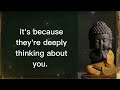 Why someone is always on your mind ? Does that person think about you ? #mind #buddha