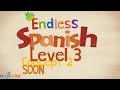 Endless Spanish Level 3 Concept 1