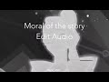 Moral of the story - Edit Audio (V2)