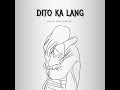 Dito Ka Lang - Keith Poncardas