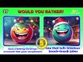 Would You Rather - Christmas Edition 🎅🎁  Christmas Challenge