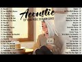 Chill English Acoustic Love Songs 2024 ♨️ Best Acoustic Songs 2024 Cover ♨️ Top Chill Acoustic Music