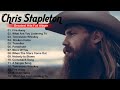 Chris Stapleton Greatest Hits Full Album -  Best Songs Of Chris Stapleton 2024