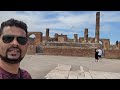 नेपल्सचा पिझ्झा व पॉम्पेईची सफर | इटली | Pizza in Naples and a trip to Pompeii | Italy