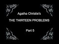 The thirteen problems PART 5 OF 6 (Miss Marple) - Agatha Christie