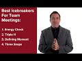 Best Icebreakers For Team Meetings