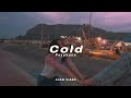 COLD - MAROON 5 (SLOWED + REVERB) SLOW VIBBE