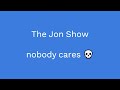 A Brand New Jon Show Intro