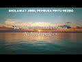 SHOLAWAT JIBRIL PEMBUKA PINTU REZEKI || Astaghfirullah || SHOLAWAT NABI MERDU TERBARU 2024