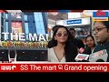 Grand opening of SS  The Mart