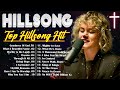 Best Popular Hillsong Worship Songs Medley 2024//Top Greatest Praise Worship Songs Of Hillsong