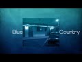 Blue Country (Official Audio)