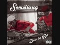 Dash the Kid - Something